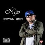Ñejo - La Trayectoria (2003) Album